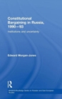 Image for Constitutional Bargaining in Russia, 1990-93