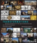 Image for Transformations  : from mannerism to Baroque in the age of European absolutism and the Church triumphant