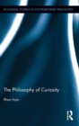 Image for The Philosophy of Curiosity