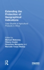 Image for Extending the protection of geographical indications  : case studies of agricultural products in Africa