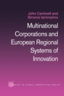 Image for Multinational Corporations and European Regional Systems of Innovation