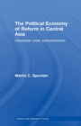 Image for The Political Economy of Reform in Central Asia