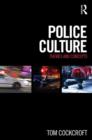Image for Police culture  : themes and concepts