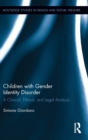 Image for Children with gender identity disorder  : a clinical, ethical, and legal analysis