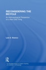 Image for Reconsidering the bicycle  : an anthropological perspective on a new (old) thing