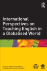 Image for International Perspectives on Teaching English in a Globalised World
