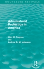 Image for Administered Protection in America (Routledge Revivals)