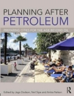 Image for Planning after petroleum  : preparing cities for oil depletion