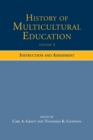 Image for History of multicultural educationVolume 3,: Instruction and assessment