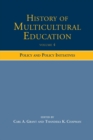 Image for History of multicultural educationVolume 4,: Policy and policy initiatives