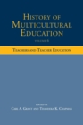 Image for History of multicultural educationVolume 6,: Teachers and teacher education