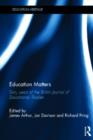 Image for Education matters  : 60 years of the British journal of educational studies