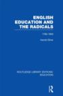 Image for English Education and the Radicals (RLE Edu L)