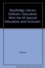Image for Routledge Library Editions: Education Mini-Set M Special Education and Inclusion