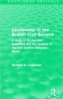 Image for Leadership in the British Civil Service  : a study of Sir Percival Waterfield and the creation of the Civil Service Selection Board