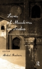 Image for Lives of Muslims in India : Politics, Exclusion and Violence