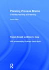 Image for Planning process drama  : enriching teaching and learning