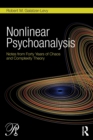 Image for Nonlinear psychoanalysis  : notes from forty years of chaos and complexity theory