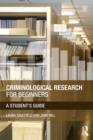Image for Criminological research for beginners  : a student&#39;s guide