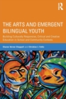 Image for The Arts and Emergent Bilingual Youth