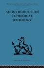 Image for An Introduction to Medical Sociology
