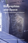 Image for Biographies and space  : placing the subject in art and architecture