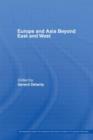 Image for Europe and Asia beyond East and West
