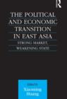 Image for The Political and Economic Transition in East Asia
