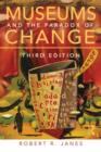 Image for Museums and the paradox of change  : a case study in urgent adaptation