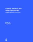 Image for Creative industries and urban development  : creative cities in the 21st century