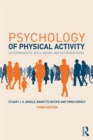 Image for Psychology of physical activity  : determinants, well-being and interventions