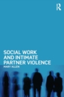 Image for Social Work and Intimate Partner Violence