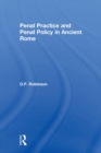 Image for Penal practice and penal policy in Ancient Rome