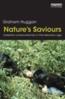 Image for Nature&#39;s saviours  : celebrity conservationists in the television age