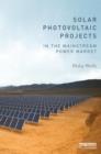 Image for Solar Photovoltaic Projects in the Mainstream Power Market