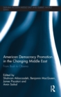 Image for American Democracy Promotion in the Changing Middle East