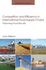 Image for Competition and Efficiency in International Food Supply Chains