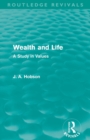 Image for Wealth and Life (Routledge Revivals)
