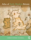Image for Atlas of early modern Britain, 1485-1715