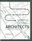 Image for Graphic design for architects  : a manual for visual communication