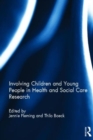 Image for Involving children and young people in health and social care research