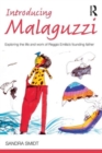 Image for Introducing Malaguzzi  : exploring the life and work of Reggio Emilia&#39;s founding father