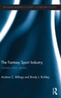 Image for The fantasy sport industry  : games within games