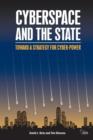Image for Cyberspace and the state  : toward a strategy for cyber-power