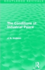 Image for The Conditions of Industrial Peace (Routledge Revivals)