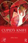 Image for Cupid&#39;s knife  : women&#39;s anger and agency in violent relationships