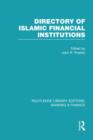 Image for Directory of Islamic Financial Institutions (RLE: Banking &amp; Finance)