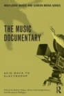 Image for The music documentary  : acid rock to electropop