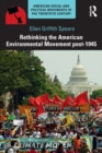 Image for Rethinking the American environmental movement post-1945