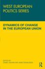 Image for Dynamics of Change in the European Union